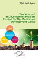 Procurement in Development Projects Funded By the Multilateral Development Banks (Harmattan Sénégal) (French Edition) 234321686X Book Cover