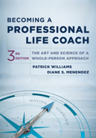 Becoming a Professional Life Coach: The Art and Science of a Whole-Person Approach 1324030933 Book Cover