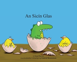 An Sicín Glas (Irish Edition) 1068540877 Book Cover