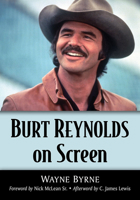 Burt Reynolds on Screen 1476674981 Book Cover