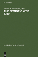 Semiotic Web 1988 (Sebeok-UM 311011061X Book Cover