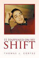 It Happened on My Shift 1524507881 Book Cover
