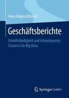 Geschaftsberichte: Wege Zu Vollstandiger Und Transparenter Unternehmenskommunikation 3658125896 Book Cover