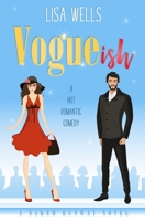 VOGUEish: A Grumpy Billionaire, Hot Romantic Comedy 1958119172 Book Cover
