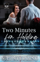 Two Minutes for Holding (Vancouver Dominators) 1998649067 Book Cover