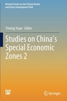 Studies on China's Special Economic Zones 2 (Research Series on the Chinese Dream and China’s Development Path) 9811366748 Book Cover
