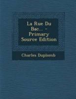 La Rue Du Bac... 0341109754 Book Cover