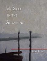 McGhee in the Gloaming 0997541504 Book Cover