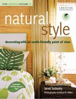 Natural Style: Decorating with an Earth-Friendly Point of View (Green House) 1580114113 Book Cover