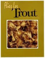Flies for Trout (Flies for) 093664415X Book Cover