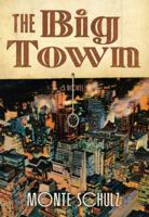 The Big Town 1606995030 Book Cover