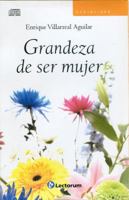 Grandeza de ser mujer 6074570337 Book Cover