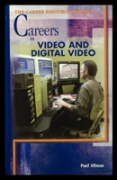 Careers in Video and Digital Video 1435887700 Book Cover