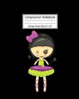 Composition Notebook College Ruled 120p 8" x 10": Scary Voodoo Doll with Pins Journal - Fun Gift for Good Luck Magic & Occult Book Spells for Girls Boys Teens Teachers & Students. Halloween Notes Edit 1691044539 Book Cover