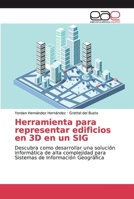 Herramienta para representar edificios en 3D en un SIG 6200029725 Book Cover