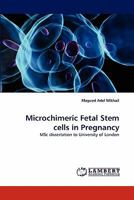 Microchimeric Fetal Stem cells in Pregnancy 3843368589 Book Cover