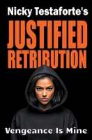 Justified Retribution B0CVD5TBX1 Book Cover