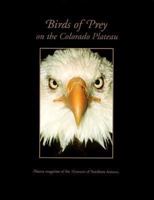 Birds of Prey on the Colorado Plateau 0897341104 Book Cover