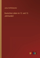 Deutsches Leben im 12 und 13 Jahrhundert, Realkommentar zu den Volks- und Kunstepen und zum Minnesang 1175975621 Book Cover