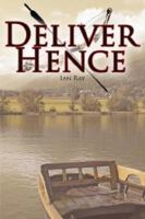 Deliver Hence 1425941532 Book Cover
