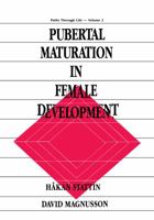 Pubertal Maturation in Female Development (Paths Through Life, Vol 2) 0805805958 Book Cover