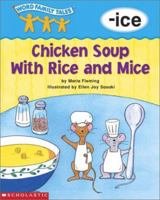 Word Family Tales -Ice: Chicken Soup wth Rice and Mice 0439262593 Book Cover