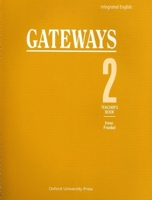 Integrated English: Gateways 2: 2 Teacher's Book (Bk.2) 0194346153 Book Cover