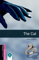 The Cat (Oxford Bookworms Starter) 0194786099 Book Cover