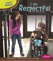 I Am Respectful 1476551715 Book Cover