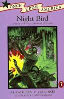 Night Bird: A Story of the Seminole Indians (Once Upon America) 0590623982 Book Cover