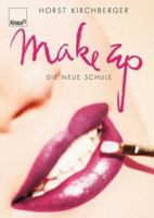 Make Up: Die neue Schule von Horst Kirchberger 3426667932 Book Cover