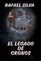 El legado de Cronos (Spanish Edition) B0DRCJKHFG Book Cover