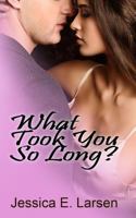 What Took You So Long? 8293389109 Book Cover