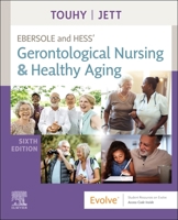 Ebersole & Hess' Gerontological Nursing & Healthy Aging