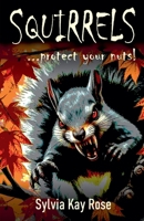Squirrels B0FHN3D6K5 Book Cover