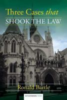 Three Cases that Shook the Law 190997630X Book Cover