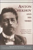 Anton Chekhov and His Times 1557283907 Book Cover