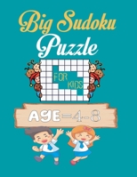 Big Sudoku Puzzle Book for kids 4-8: Big 100 Sudoku Puzzles From In 5 steps (Easiest,Easy ,Expert ,Extreme,Hard ) (Woo! Kids Activities Books) B08JDTRMNT Book Cover