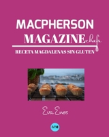 Macpherson Magazine Chef's - Receta Magdalenas sin gluten 0464374014 Book Cover