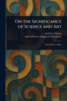 On the Significance of Science and Art 1023145723 Book Cover