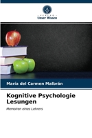 Kognitive Psychologie Lesungen: Memoiren eines Lehrers 6202993839 Book Cover
