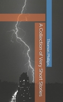A Collection of Very Short Stories B08JVLBTGK Book Cover