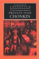 The Life And Extraordinary Adventures Of Private Ivan Chonkin 0374517525 Book Cover