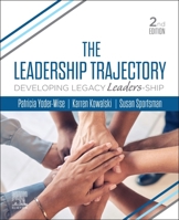 The Leadership Trajectory: Developing Legacy Leaders-Ship 0443127549 Book Cover