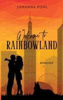 Welcome to Rainbowland (German Edition) 3384805844 Book Cover
