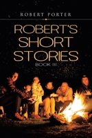 Robert's Short Stories 166551907X Book Cover