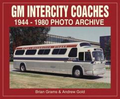 GM Intercity Coaches 1944-1980 Photo Archive 1583880992 Book Cover