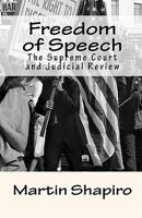 Freedom of Speech; the Supreme Court and Judicial Review 1452854866 Book Cover