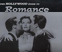 The Hollywood Guide to Romance 0091885108 Book Cover
