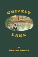 Grizzly Lake 1640820345 Book Cover